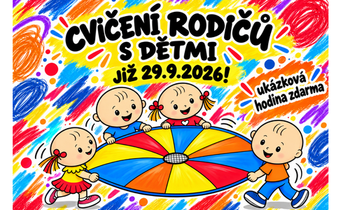 ZAČÍNÁME! DOPOLEDNÍ CVIČENÍ RODIČŮ S DĚTMI VE ŠKOLNÍM ROCE 2026/2027 V TÝDNU OD 28.9.2026